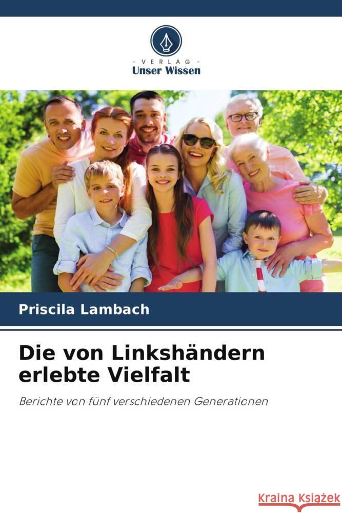 Die von Linkshändern erlebte Vielfalt Lambach, Priscila 9786205005491 Verlag Unser Wissen - książka