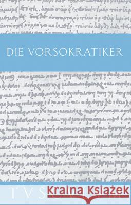 Die Vorsokratiker 1: Band 1. Griechisch - Deutsch Laura Gemelli Marciano 9783050054704 de Gruyter - książka