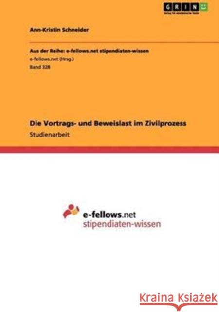 Die Vortrags- und Beweislast im Zivilprozess Ann-Kristin Schneider 9783656078623 Grin Verlag - książka