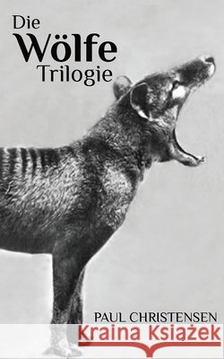 Die W?lfe Trilogie Paul Christensen 9781923136069 Snows of Tomorrow - książka