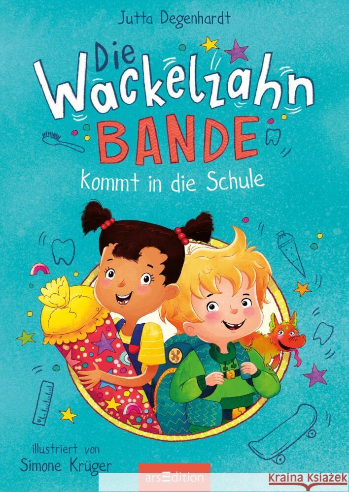 Die Wackelzahn-Bande kommt in die Schule (Die Wackelzahn-Bande 1) Degenhardt, Jutta 9783845850504 ars edition - książka