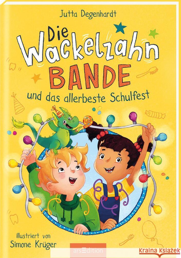 Die Wackelzahn-Bande und das allerbeste Schulfest (Die Wackelzahn-Bande 2) Degenhardt, Jutta 9783845850801 ars edition - książka