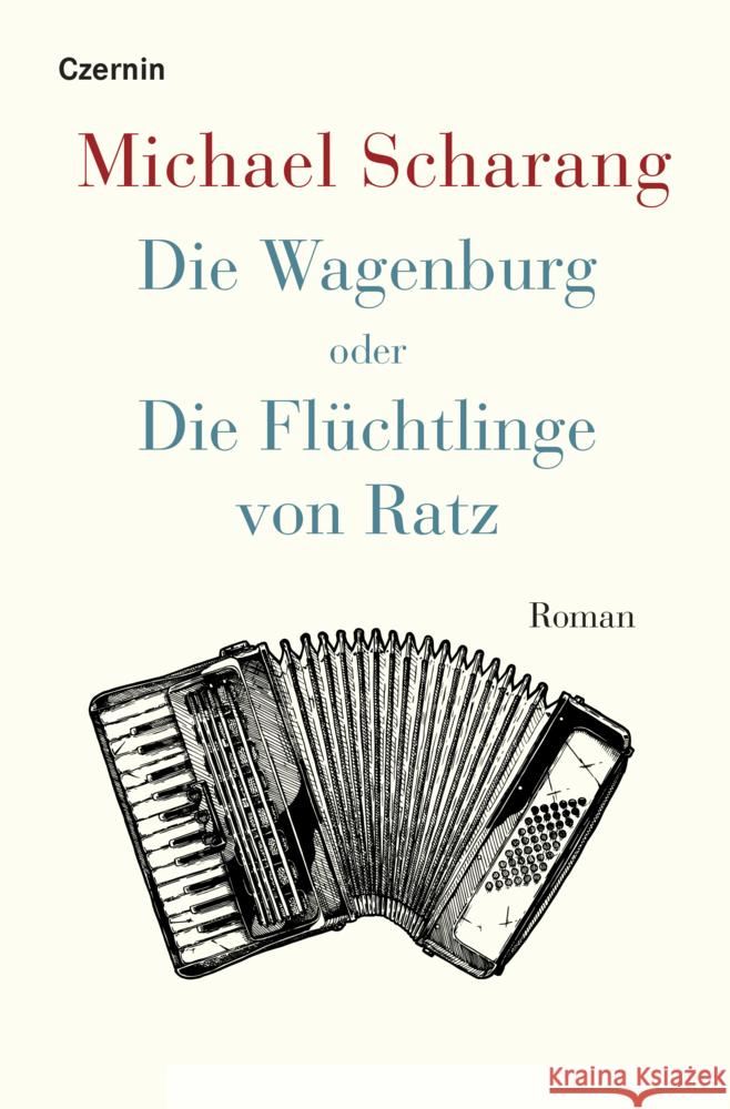 Die Wagenburg oder Die Flüchtlinge von Ratz Scharang, Michael 9783707608281 Czernin - książka