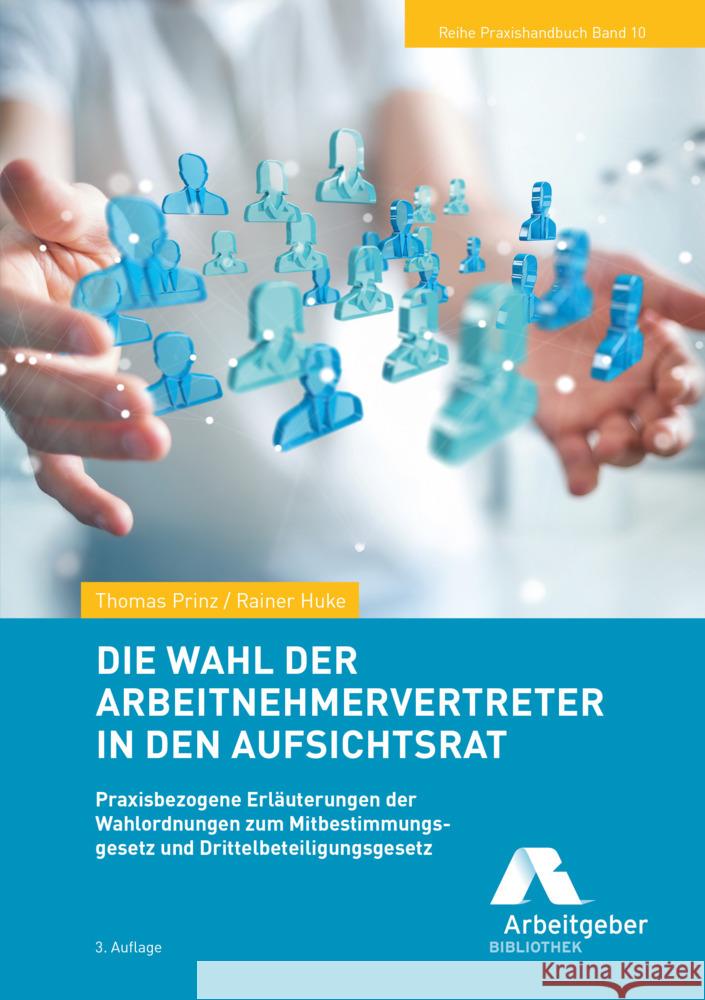 Die Wahl der Arbeitnehmervertreter in den Aufsichtsrat Prinz, Thomas, Huke, Rainer 9783944997254 GDA - książka