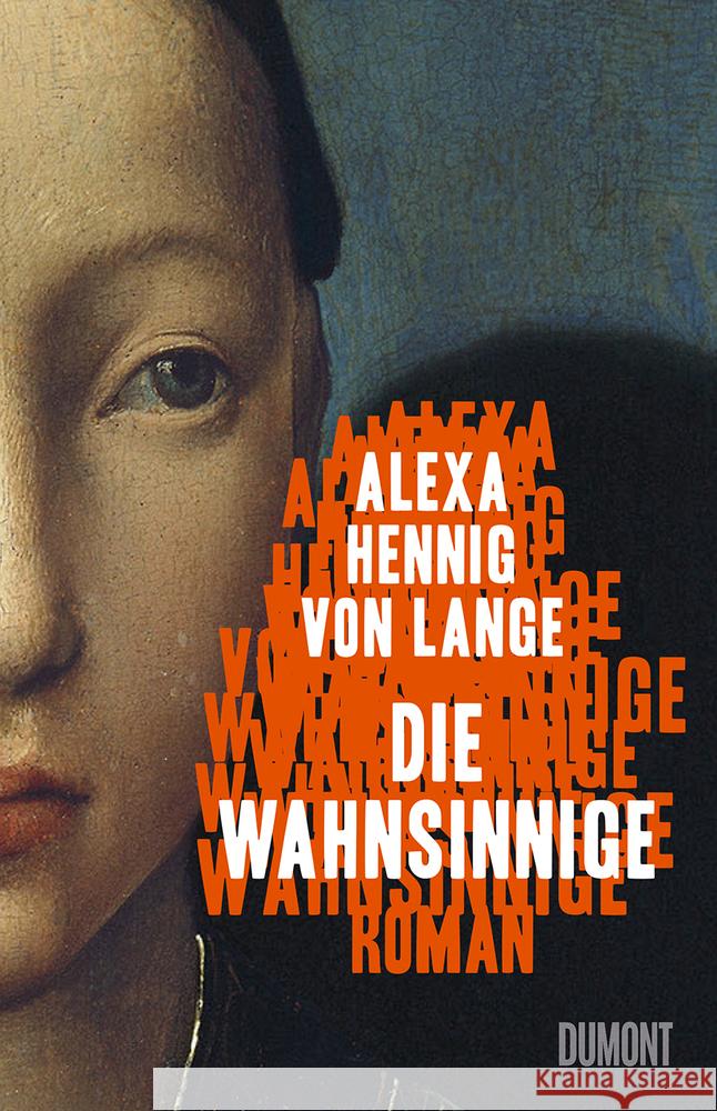 Die Wahnsinnige Hennig von Lange, Alexa 9783832181277 DuMont Buchverlag - książka