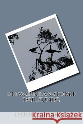 Die Wahre Anatomie Der Sunde Darrel Joshua 9781718749603 Createspace Independent Publishing Platform - książka