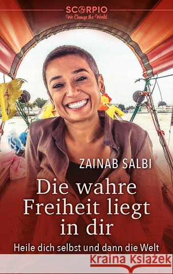 Die wahre Freiheit liegt in dir Salbi, Zainab 9783958034600 scorpio - książka