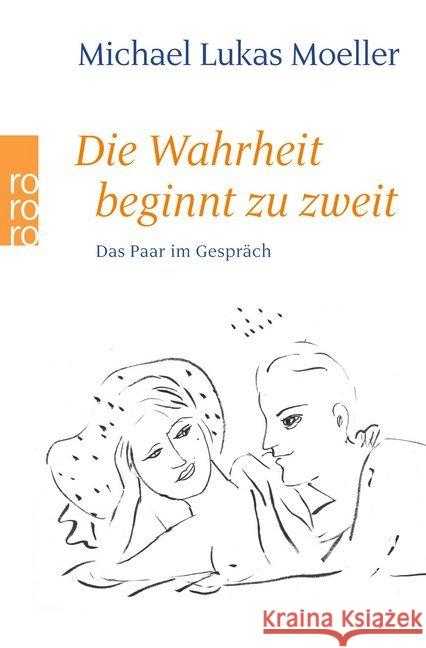 Die Wahrheit Beginnt Zu Zweit Michael Moeller 9783499603792 Rowohlt Taschenbuch Verlag GmbH - książka