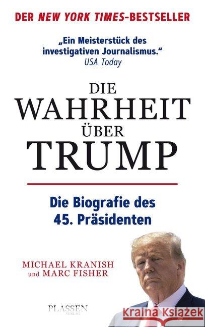 Die Wahrheit über Trump : Die Biografie des 45. Präsidenten Kranish, Michael; Fisher, Marc 9783864706165 Plassen - książka