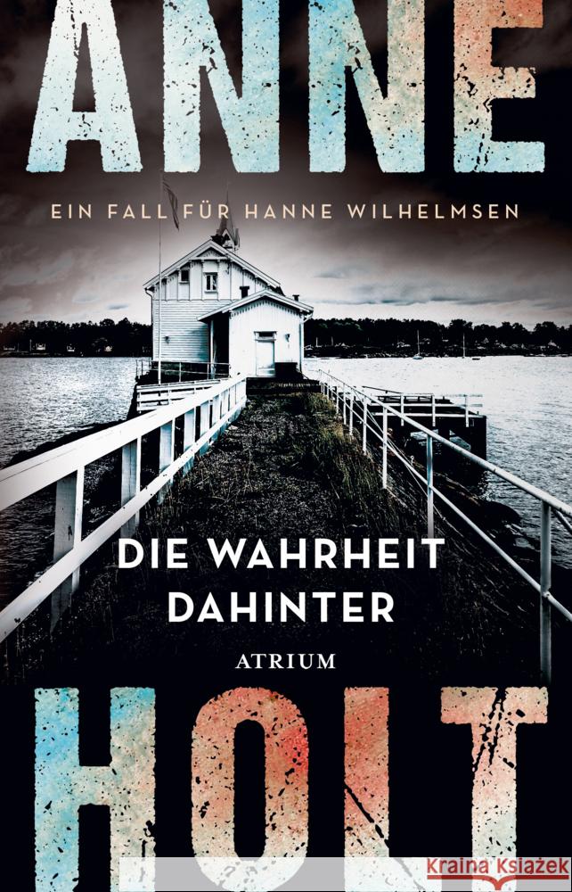 Die Wahrheit dahinter Holt, Anne 9783038821458 Atrium Verlag - książka