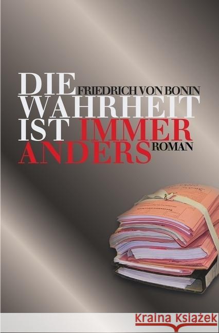 Die Wahrheit ist immer anders Bonin, Friedrich von 9783746705231 epubli - książka