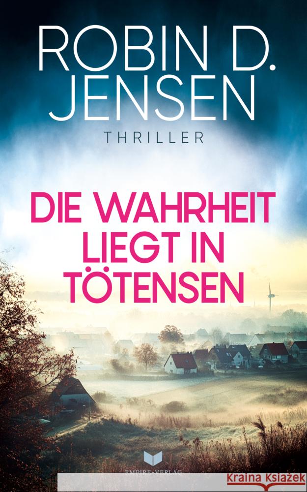 Die Wahrheit liegt in Tötensen Jensen, Robin D. 9783989427808 Nova MD - książka