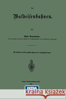 Die Waldeisenbahnen Adolf Runnebaum 9783662239162 Springer - książka