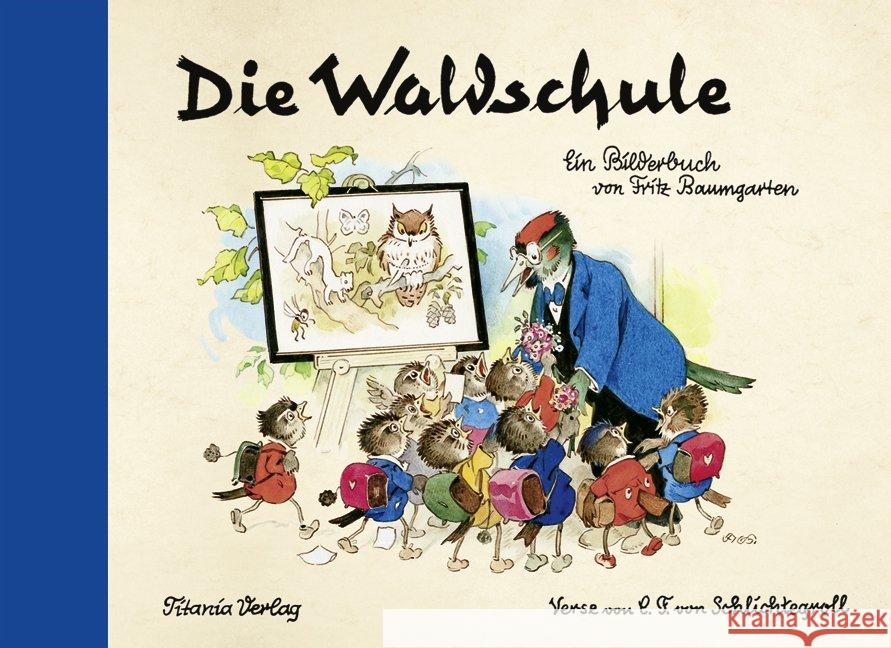 Die Waldschule Baumgarten, Fritz 9783864726071 Titania-Verlag - książka