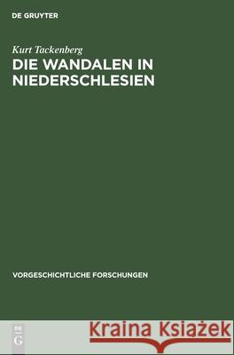 Die Wandalen in Niederschlesien Kurt Tackenberg 9783111024462 Walter de Gruyter - książka