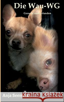 Die Wau-WG Seemann, Anja 9783732314874 Tredition Gmbh - książka