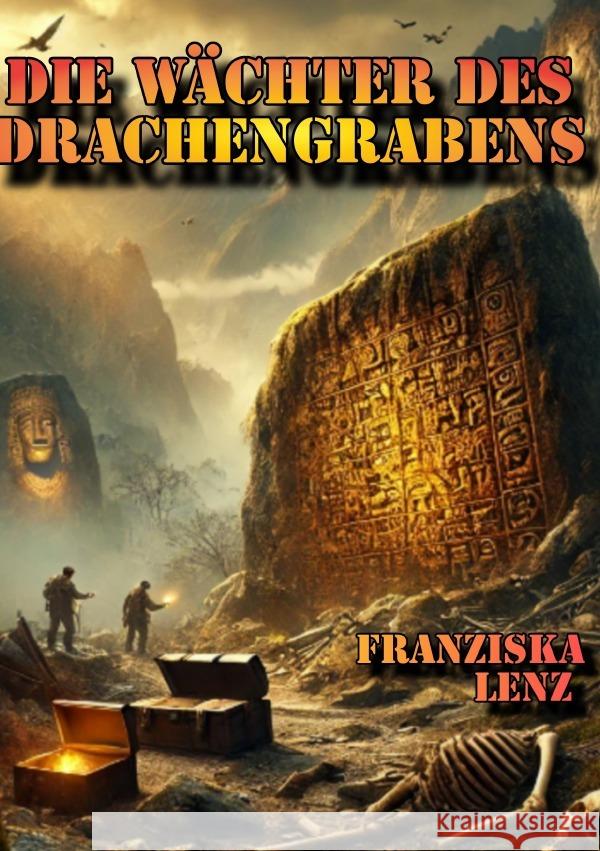 Die Wächter des Drachengrabens Lenz, Franziska 9783818736330 epubli - książka