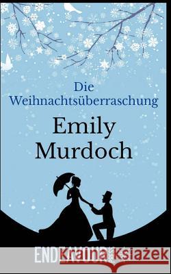 Die Weihnachtsüberraschung Emily Murdoch 9781518894541 Createspace Independent Publishing Platform - książka