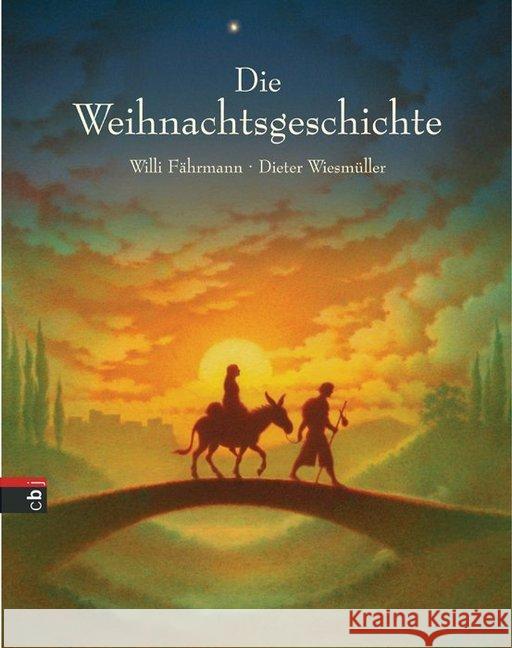 Die Weihnachtsgeschichte Fährmann, Willi; Wiesmüller, Dieter 9783570154960 cbj - książka