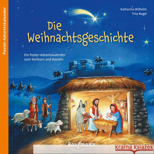 Die Weihnachtsgeschichte Wilhelm, Katharina 9783780609922 Kaufmann - książka