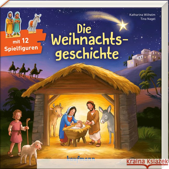 Die Weihnachtsgeschichte Wilhelm, Katharina 9783780665638 Kaufmann - książka