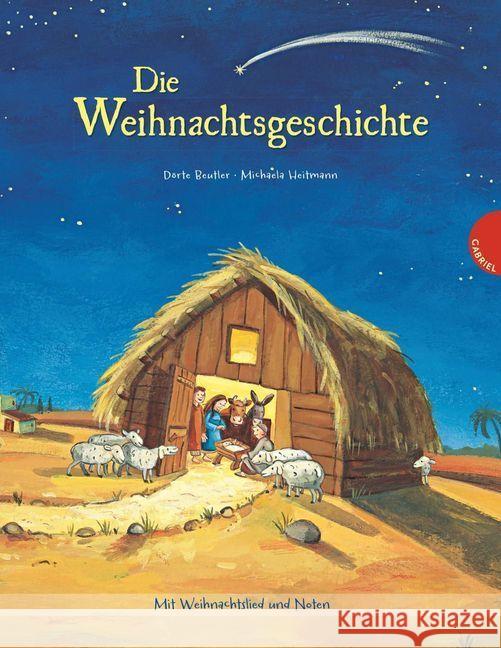 Die Weihnachtsgeschichte : Mit Weihnachtslied und Noten Beutler, Dörte 9783522305181 Gabriel Verlag - książka