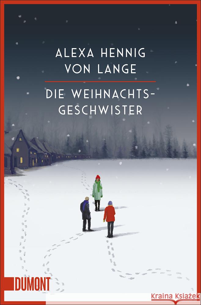 Die Weihnachtsgeschwister Hennig von Lange, Alexa 9783832165543 DuMont Buchverlag - książka
