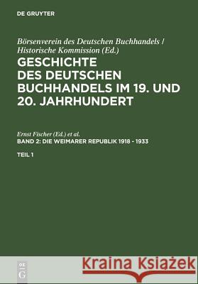 Die Weimarer Republik 1918 - 1933. Tl.1 Ernst Fischer Stephan Fa1/4ssel Stephan F 9783598248085 K. G. Saur - książka