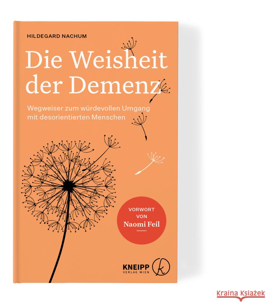 Die Weisheit der Demenz Nachum, Hildegard, Zika, Ulrike 9783708808154 Kneipp, Wien - książka