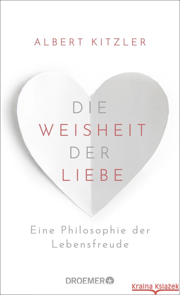 Die Weisheit der Liebe Kitzler, Albert 9783426278833 Droemer/Knaur - książka