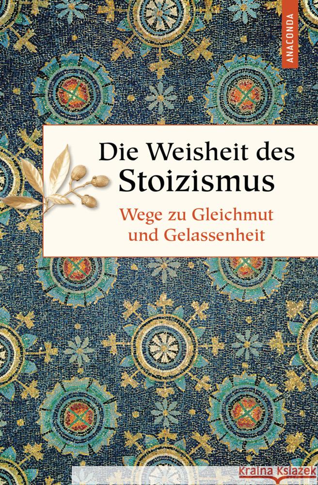 Die Weisheit des Stoizismus. Wege zu Gleichmut und Gelassenheit  9783730611081 Anaconda - książka