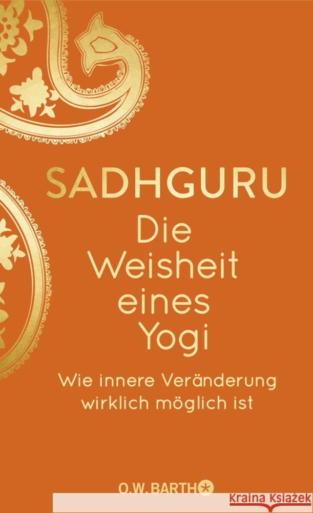 Die Weisheit eines Yogi Sadhguru 9783426447918 O. W. Barth - książka
