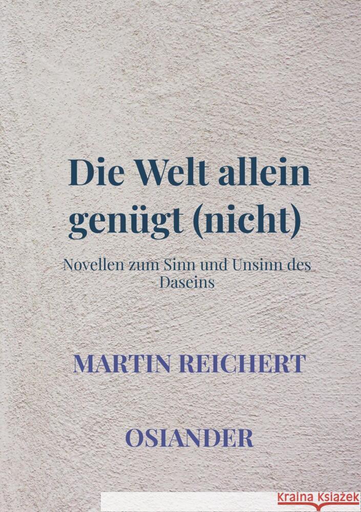 Die Welt allein genügt (nicht) Reichert, Martin 9789403649009 Bookmundo - książka