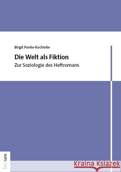 Die Welt als Fiktion Panke-Kochinke, Birgit 9783828849334 Tectum-Verlag - książka