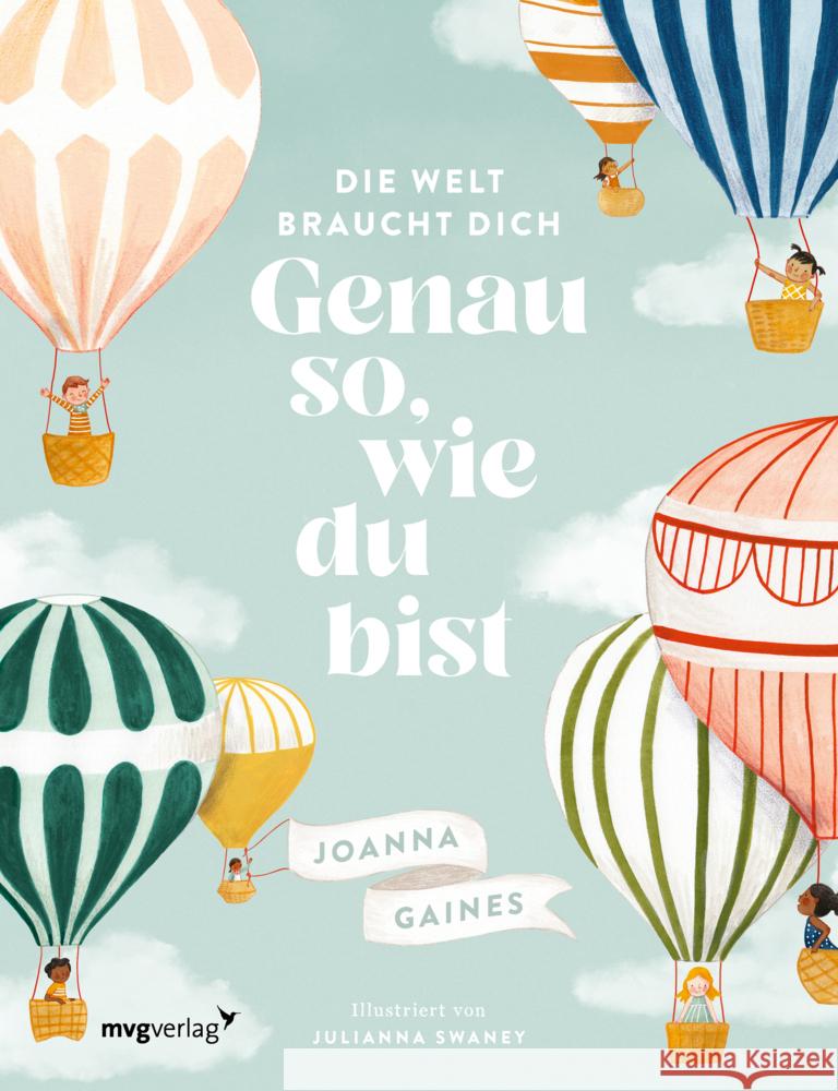 Die Welt braucht dich. Genau so, wie du bist Gaines, Joanna 9783747402801 mvg Verlag - książka