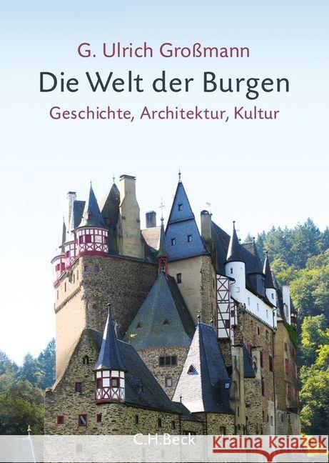 Die Welt der Burgen : Geschichte, Architektur, Kultur Großmann, G. Ulrich 9783406645105 Beck - książka