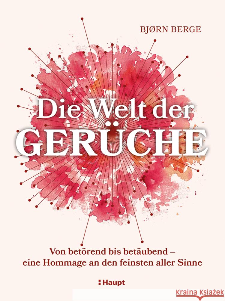 Die Welt der Gerüche Berge, Bjørn 9783258084367 Haupt - książka