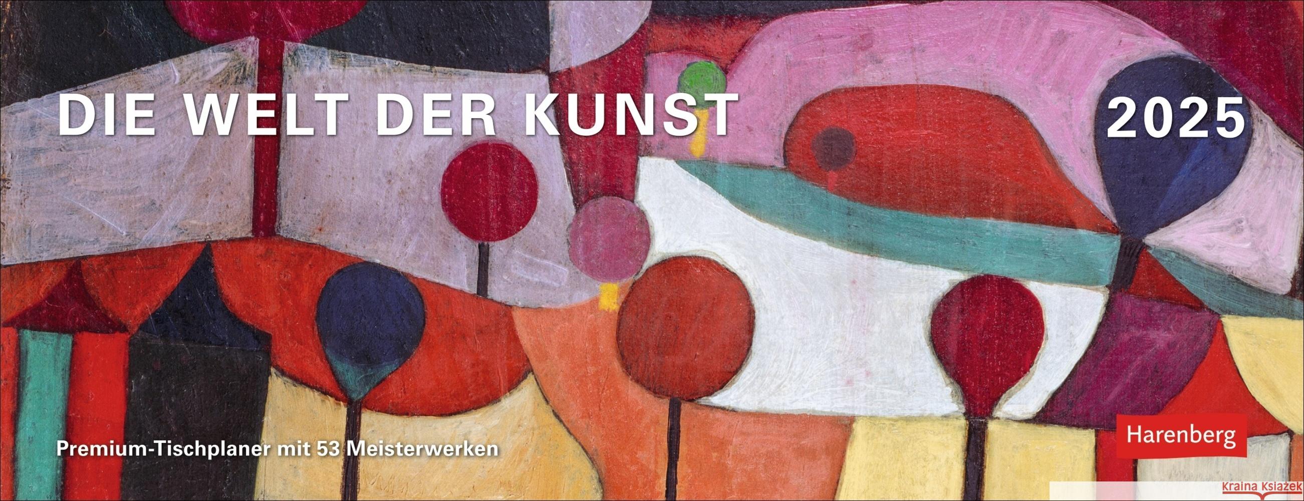 Die Welt der Kunst Premium-Tischplaner 2025 - Wochenkalender mit 53 Meisterwerken  9783840034664 Harenberg - książka