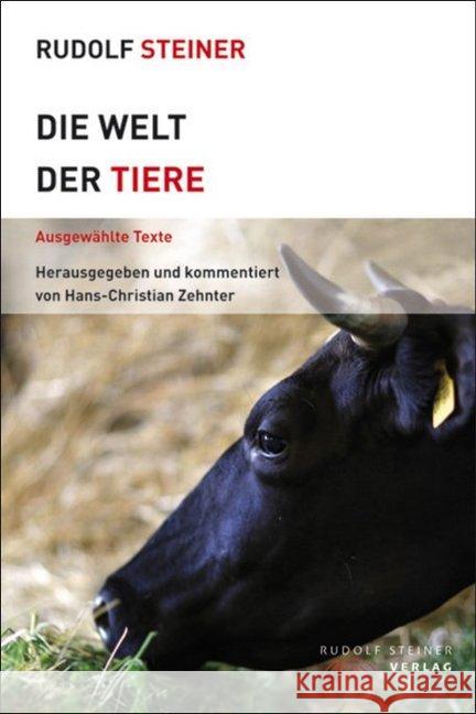 Die Welt der Tiere : Ausgewählte Texte Steiner, Rudolf 9783727453694 Rudolf Steiner Verlag - książka