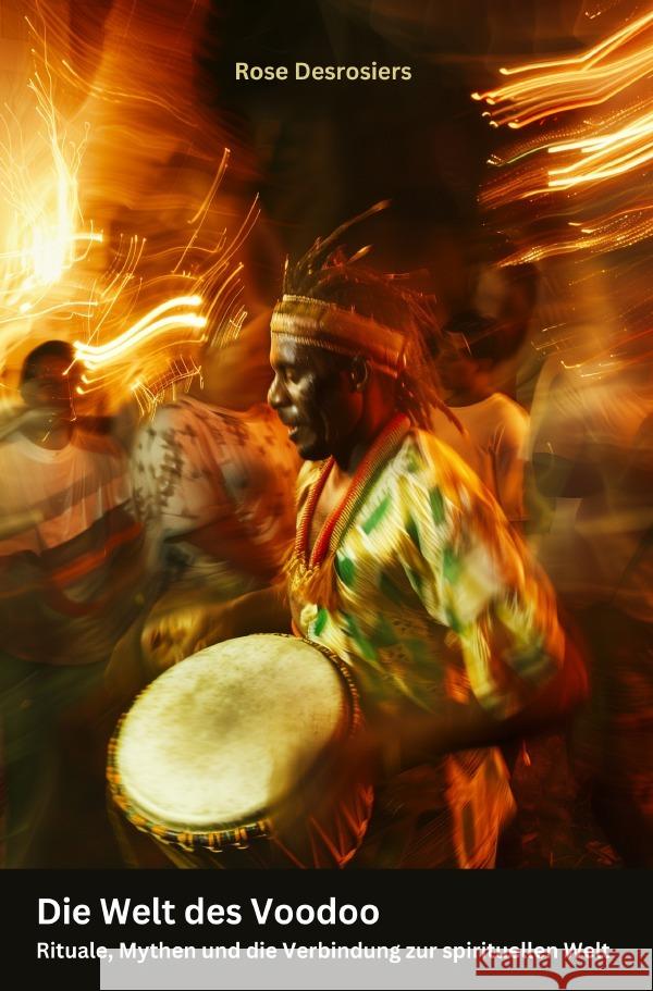 Die Welt des Voodoo Desrosiers, Rose 9783759816801 epubli - książka
