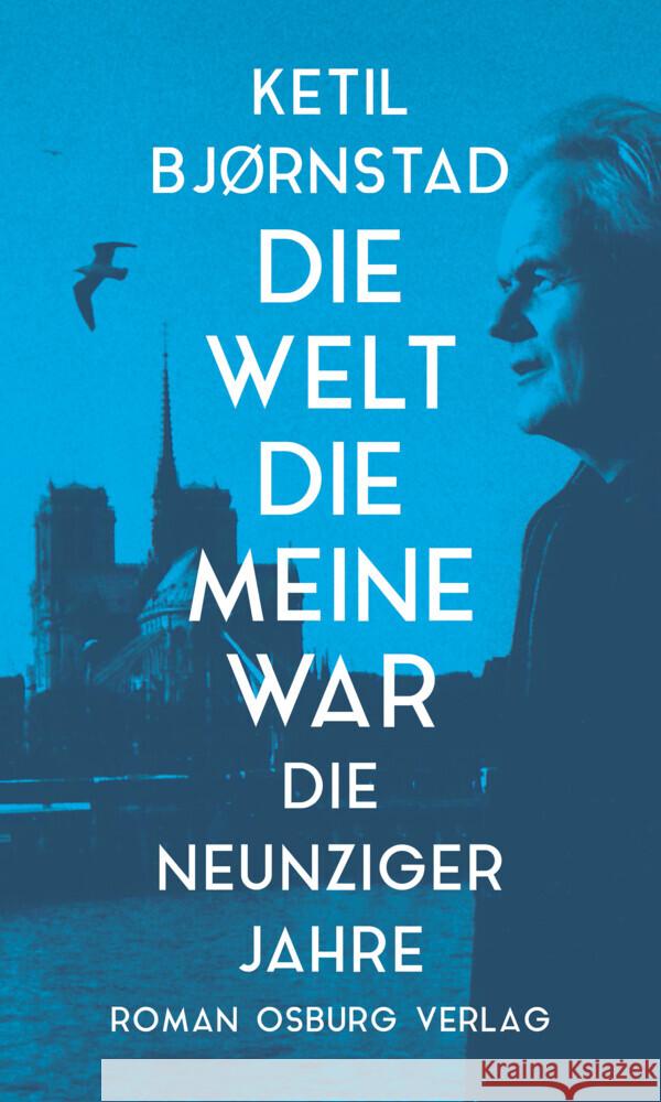 Die Welt die meine war Bjørnstad, Ketil 9783955103545 Osburg - książka