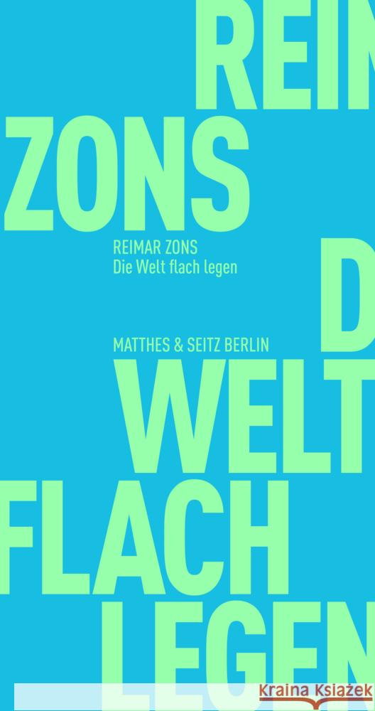 Die Welt flach legen Zons, Raimar 9783751805254 Matthes & Seitz Berlin - książka