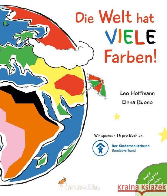 Die Welt hat viele Farben! : Bilderbuch Hoffmann, Leo 9783945677117 Neunmalklug Verlag - książka