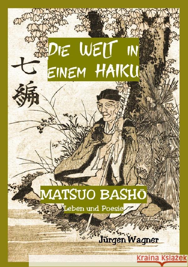 Die Welt in einem Haiku Wagner, Jürgen 9783757559694 epubli - książka