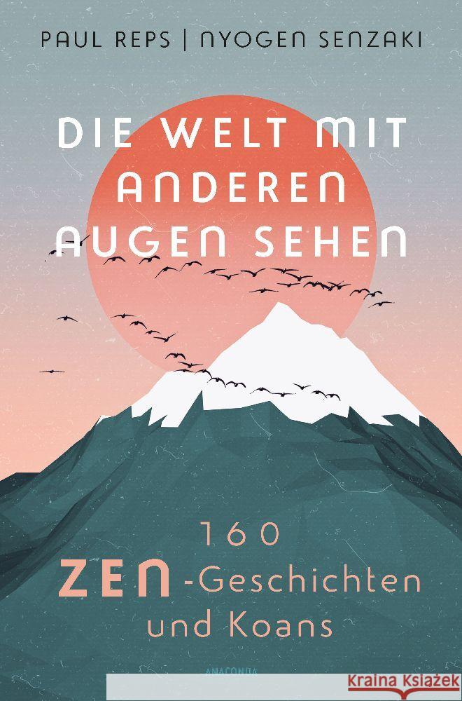 Die Welt mit anderen Augen sehen. 160 Zen-Geschichten und Koans Reps, Paul 9783730612811 Anaconda - książka