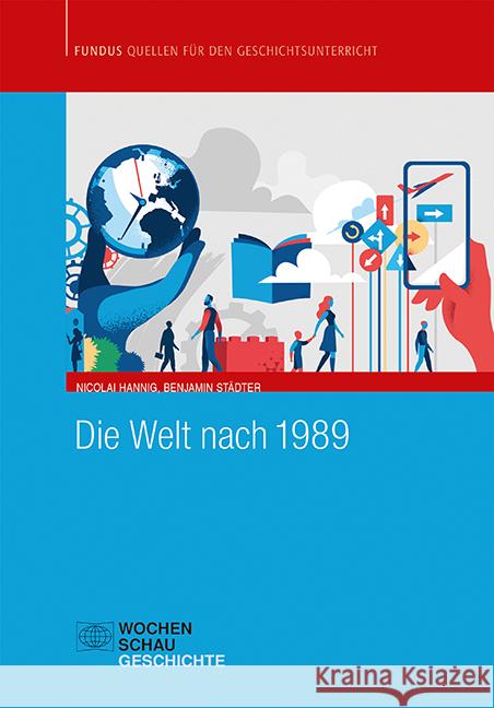 Die Welt nach 1989 Hannig, Nicolai, Städter, Benjamin 9783734413278 Wochenschau-Verlag - książka