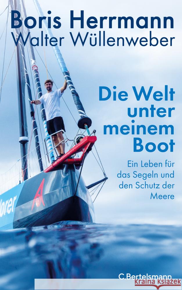 Die Welt unter meinem Boot Herrmann, Boris, Wüllenweber, Walter 9783570106013 C. Bertelsmann - książka
