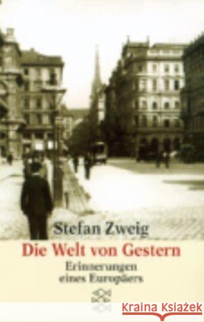 Die Welt von gestern : Erinnerungen eines Europäers S Zweig 9783596211524  - książka