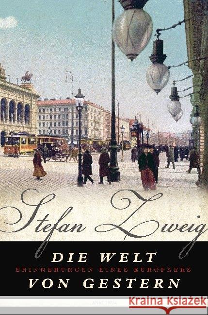 Die Welt von gestern : Erinnerungen eines Europäers Zweig, Stefan 9783866478992 Anaconda - książka