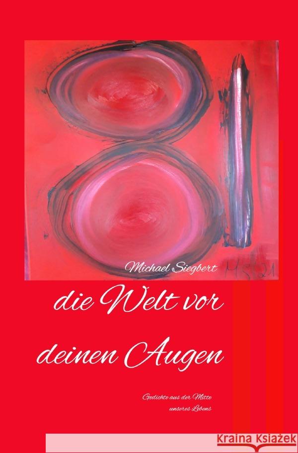 die Welt vor deinen Augen Siegbert, Michael 9783754130858 epubli - książka